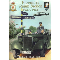 Florennes Raum Sieben 1942-1944  (Roland Charlier)