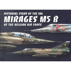 Pictorial Story of the 106 Mirages M5 B
