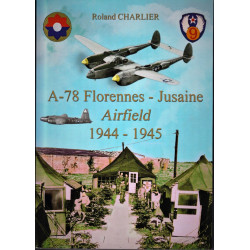 A-78 Florennes - Jusaine Airfield 1944 - 1945