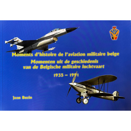 Moments d'histoire de l'aviation militaire belge
